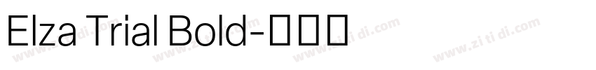 Elza Trial Bold字体转换 Elza Trial Bold字体转换